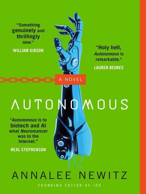 Title details for Autonomous by Annalee Newitz - Wait list